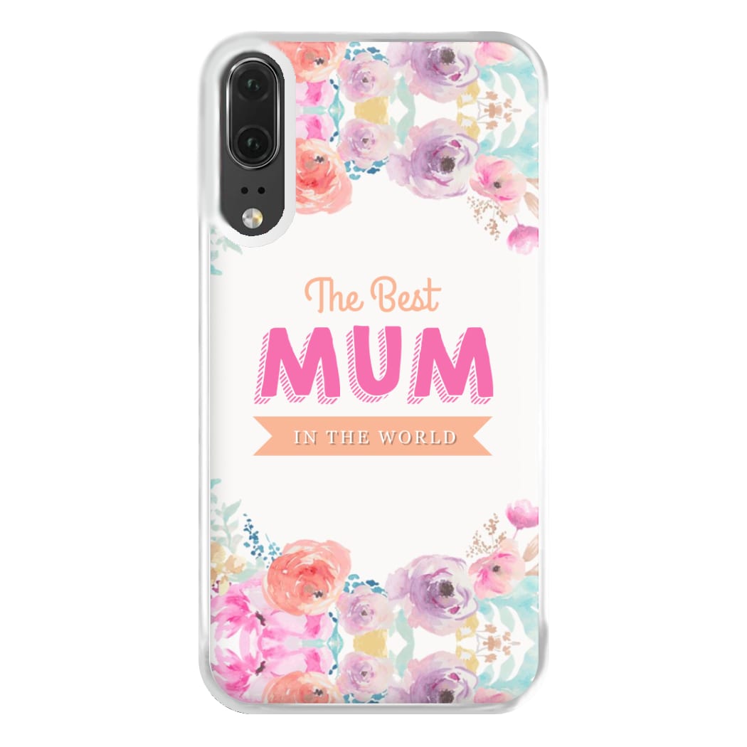 Best Mum In The World Phone Case for Huawei P20