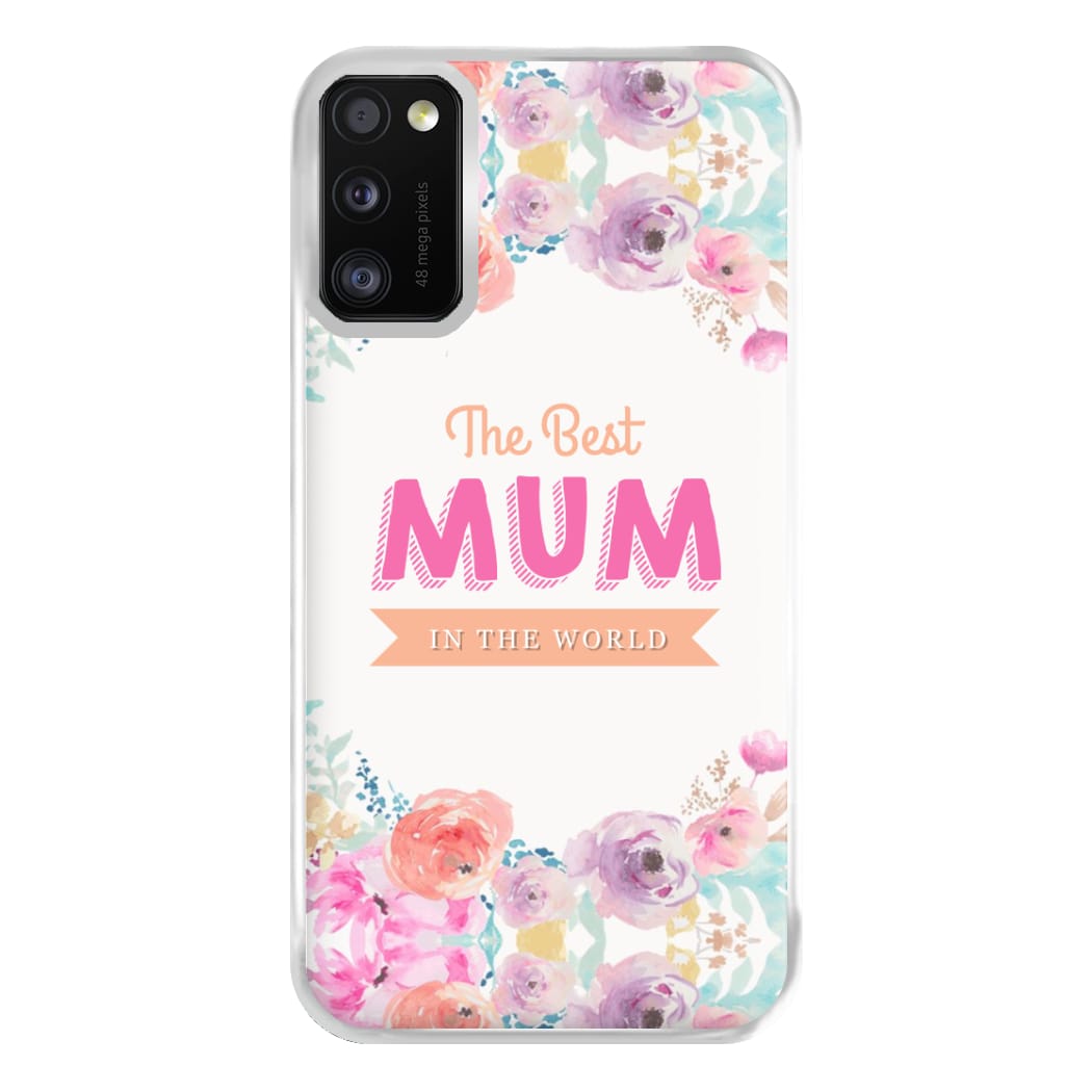 Best Mum In The World Phone Case for Galaxy A41