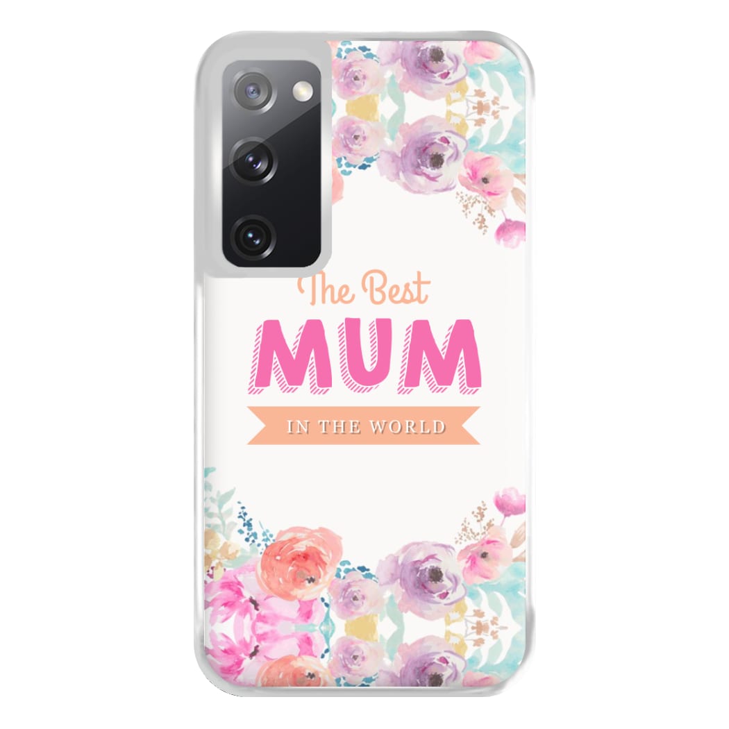 Best Mum In The World Phone Case for Galaxy S20FE