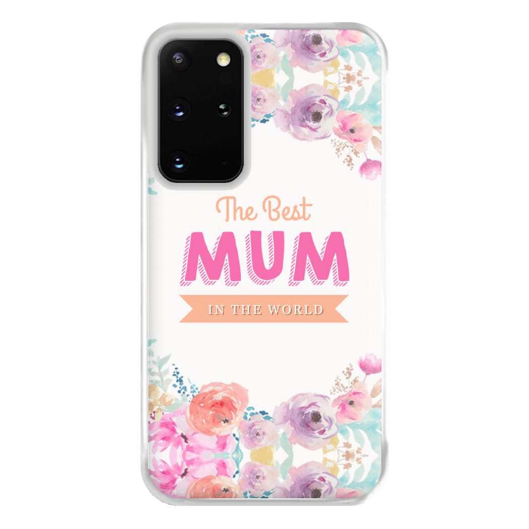 Best Mum In The World Phone Case for Galaxy S20 Plus