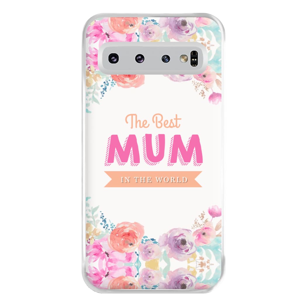 Best Mum In The World Phone Case for Galaxy S10 Plus