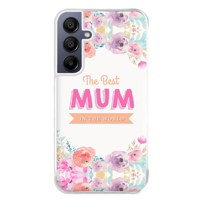 Best Mum In The World Phone Case for Galaxy A16