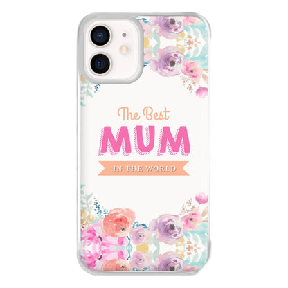 Best Mum In The World Phone Case for iPhone 13 Mini