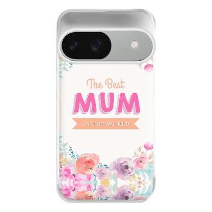 Best Mum In The World Phone Case for Google Pixel 9 / 9 Pro