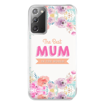 Best Mum In The World Phone Case for Galaxy Note 20 Ultra