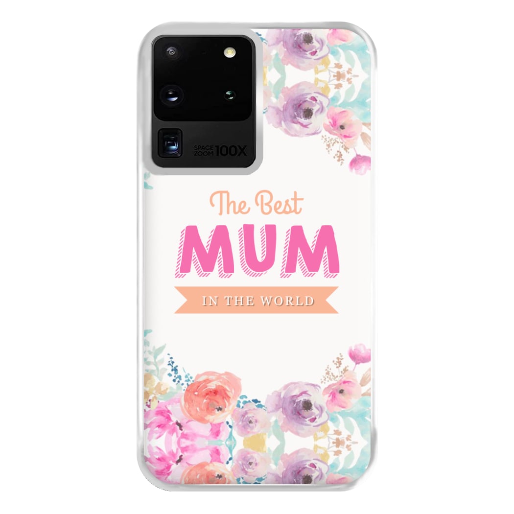 Best Mum In The World Phone Case for Galaxy S20 Ultra