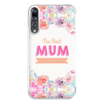 Best Mum In The World Phone Case for Huawei P20 Pro