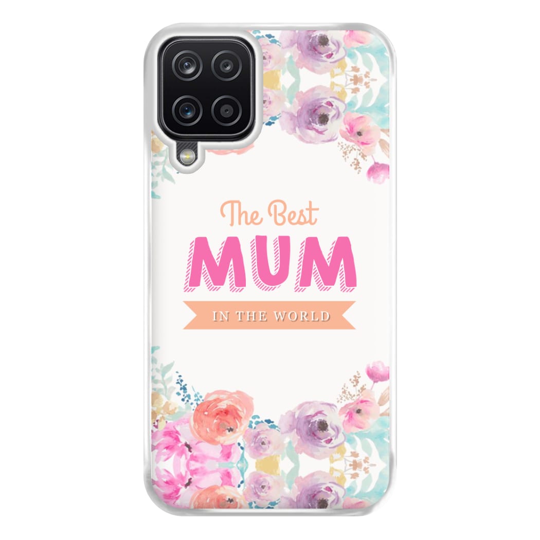 Best Mum In The World Phone Case for Galaxy A12