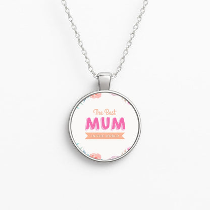 Best Mum In The World Circle Necklace