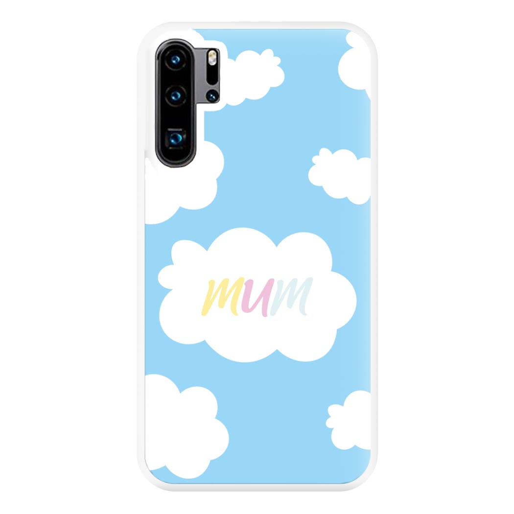 Clouds - Mothers Day Phone Case for Huawei P30 Pro