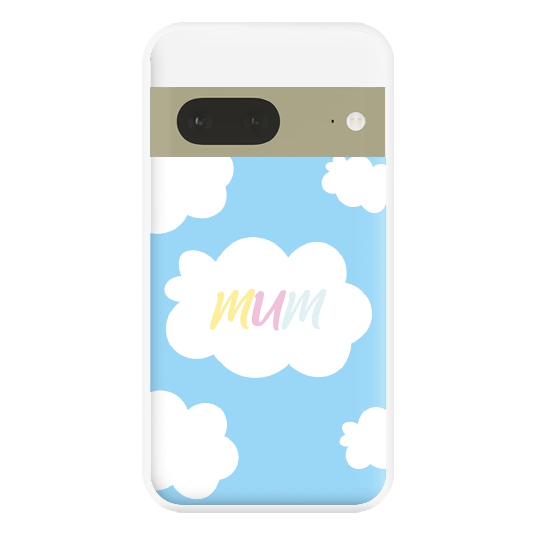 Clouds - Mothers Day Phone Case for Google Pixel 7a