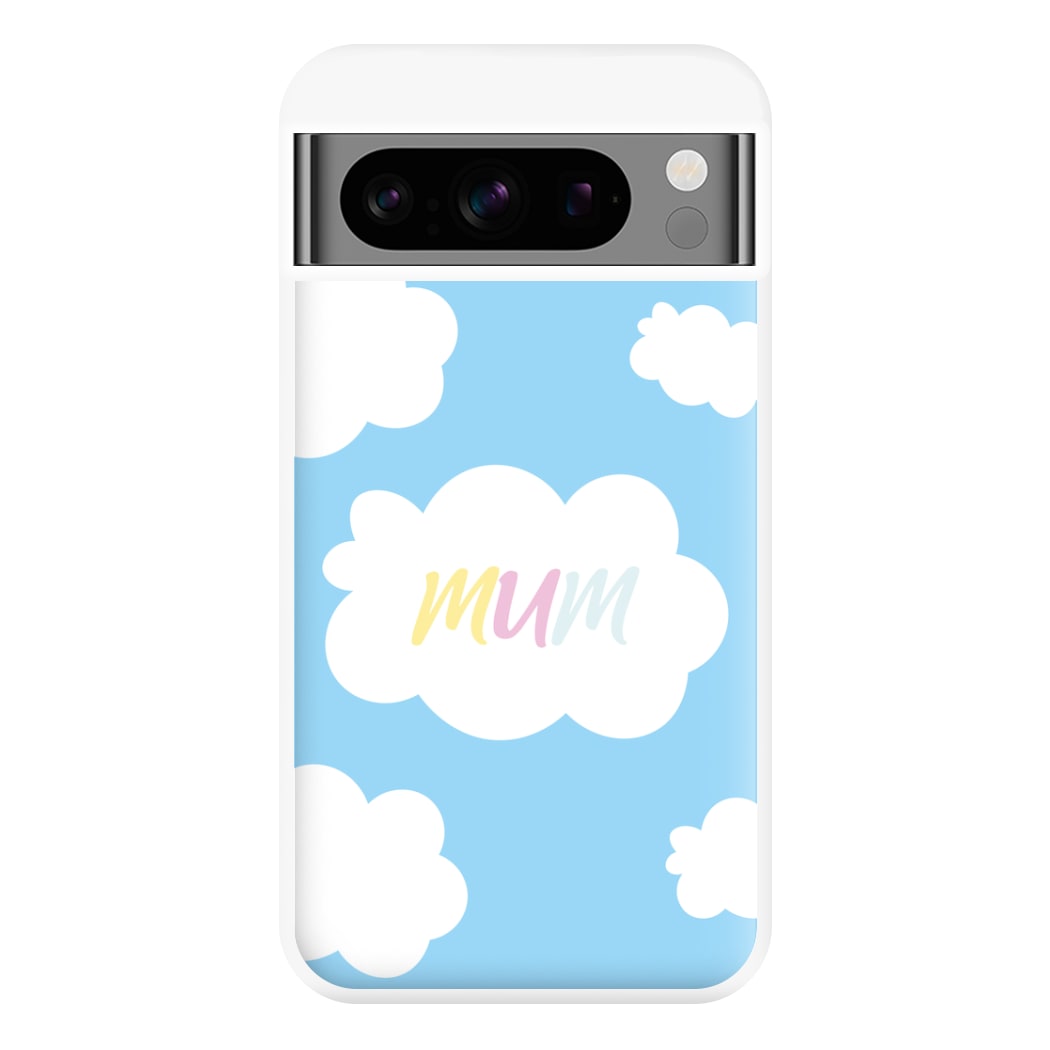 Clouds - Mothers Day Phone Case for Google Pixel 8 Pro