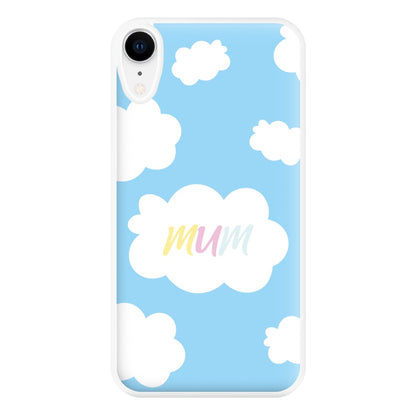 Clouds - Mothers Day Phone Case for iPhone XR