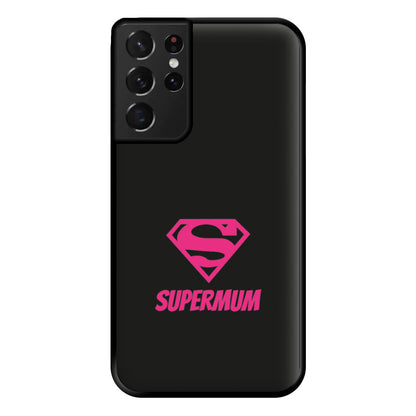 Super Mum - Mothers Day Phone Case for Galaxy S21 Ultra