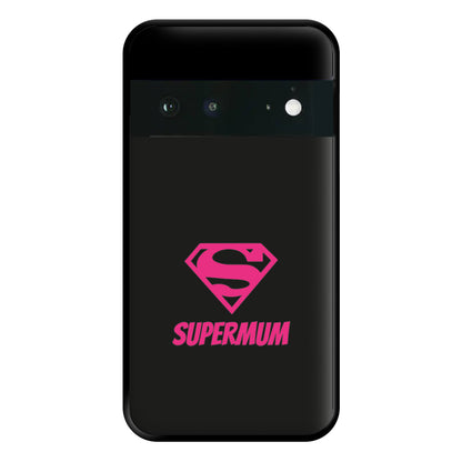 Super Mum - Mothers Day Phone Case for Google Pixel 6a