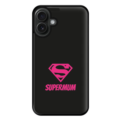 Super Mum - Mothers Day Phone Case for iPhone 16 Plus