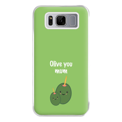 Olive You - Mothers Day Phone Case for Galaxy S8 Plus