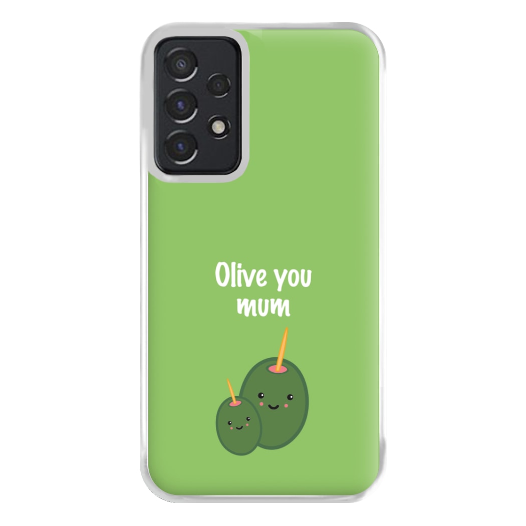 Olive You - Mothers Day Phone Case for Galaxy A52 / A52s