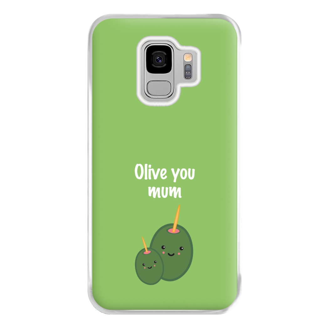 Olive You - Mothers Day Phone Case for Galaxy S9 Plus