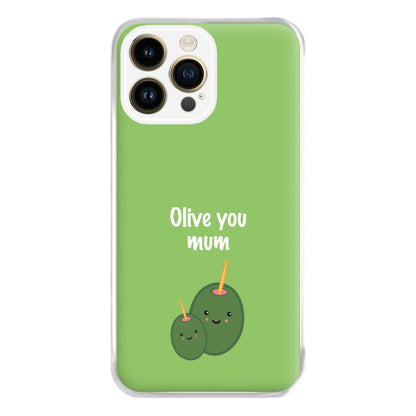 Olive You - Mothers Day Phone Case for iPhone 14 Pro Max