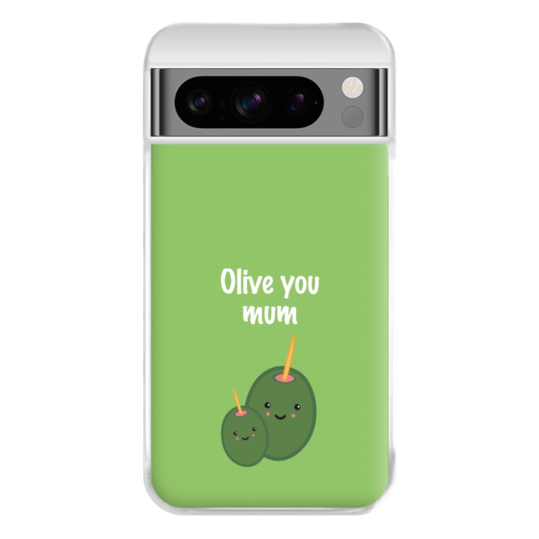 Olive You - Mothers Day Phone Case for Google Pixel 8 Pro