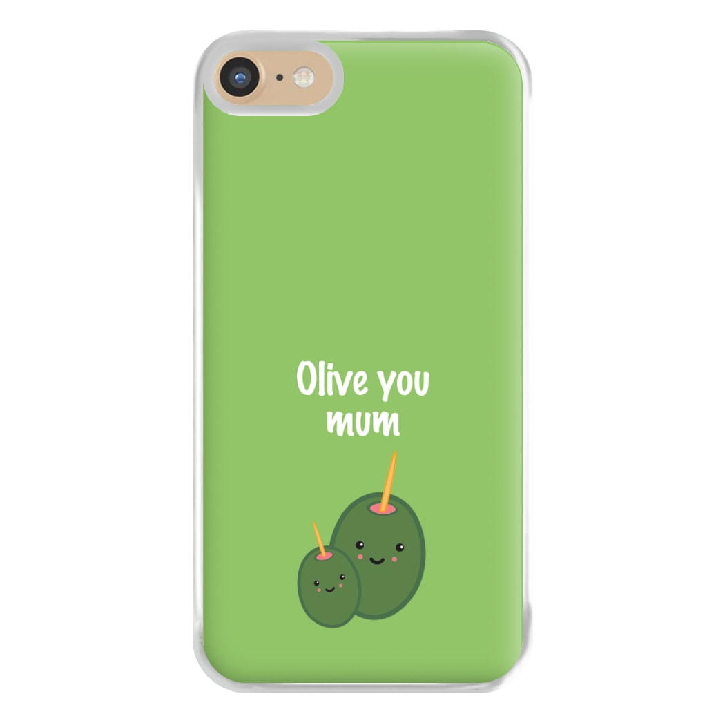 Olive You - Mothers Day Phone Case for iPhone 6 / 7 / 8 / SE