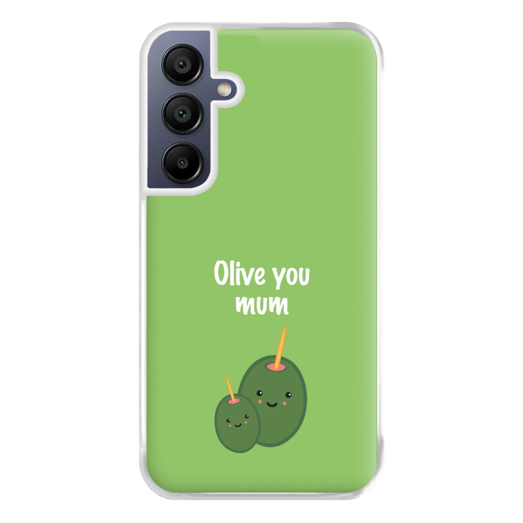 Olive You - Mothers Day Phone Case for Galaxy A16