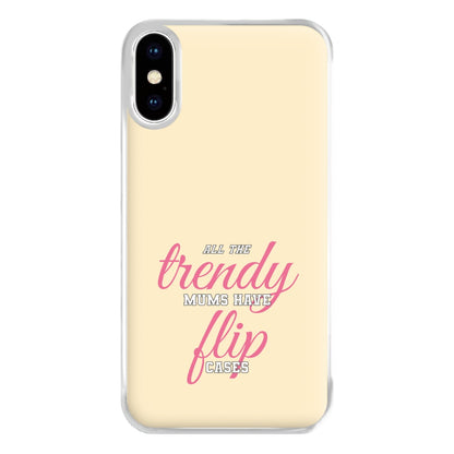 Trendy Mums Have Flip Cases - Mothers Day Phone Case for iPhone XS Max