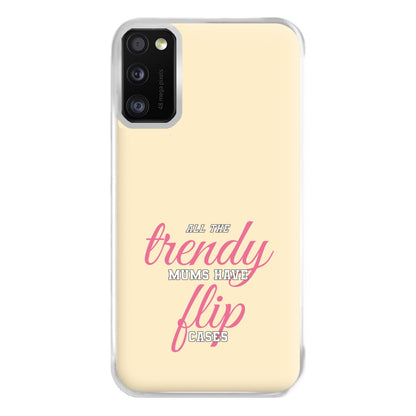 Trendy Mums Have Flip Cases - Mothers Day Phone Case for Galaxy A41