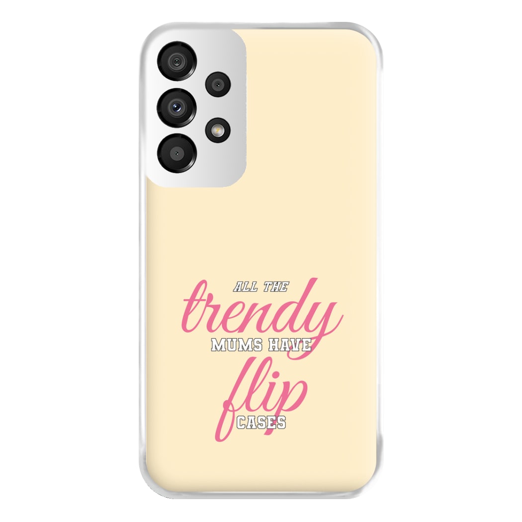 Trendy Mums Have Flip Cases - Mothers Day Phone Case for Galaxy A33