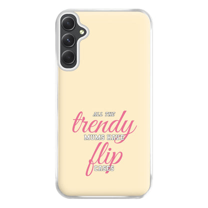 Trendy Mums Have Flip Cases - Mothers Day Phone Case for Galaxy A14