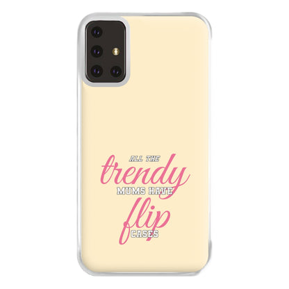 Trendy Mums Have Flip Cases - Mothers Day Phone Case for Galaxy A71