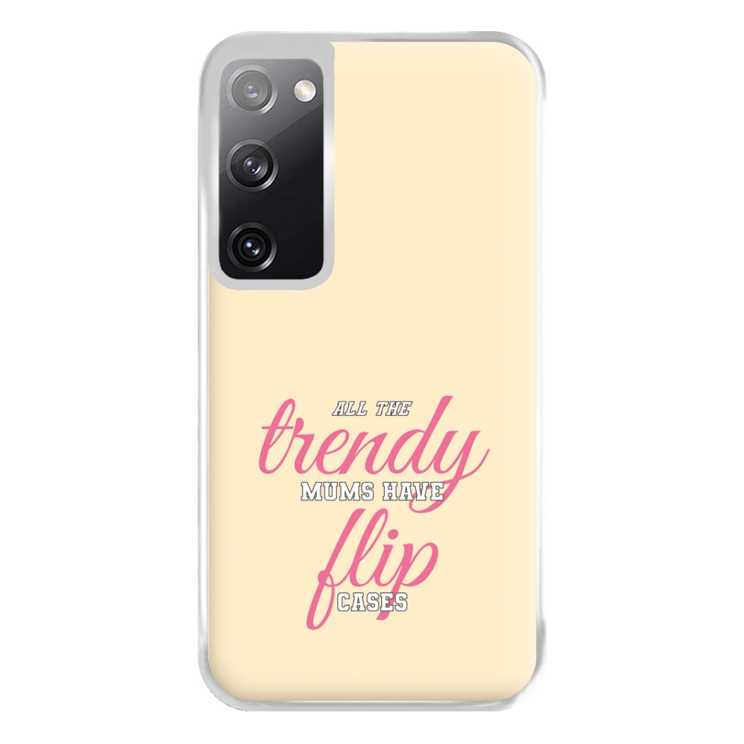 Trendy Mums Have Flip Cases - Mothers Day Phone Case for Galaxy S20