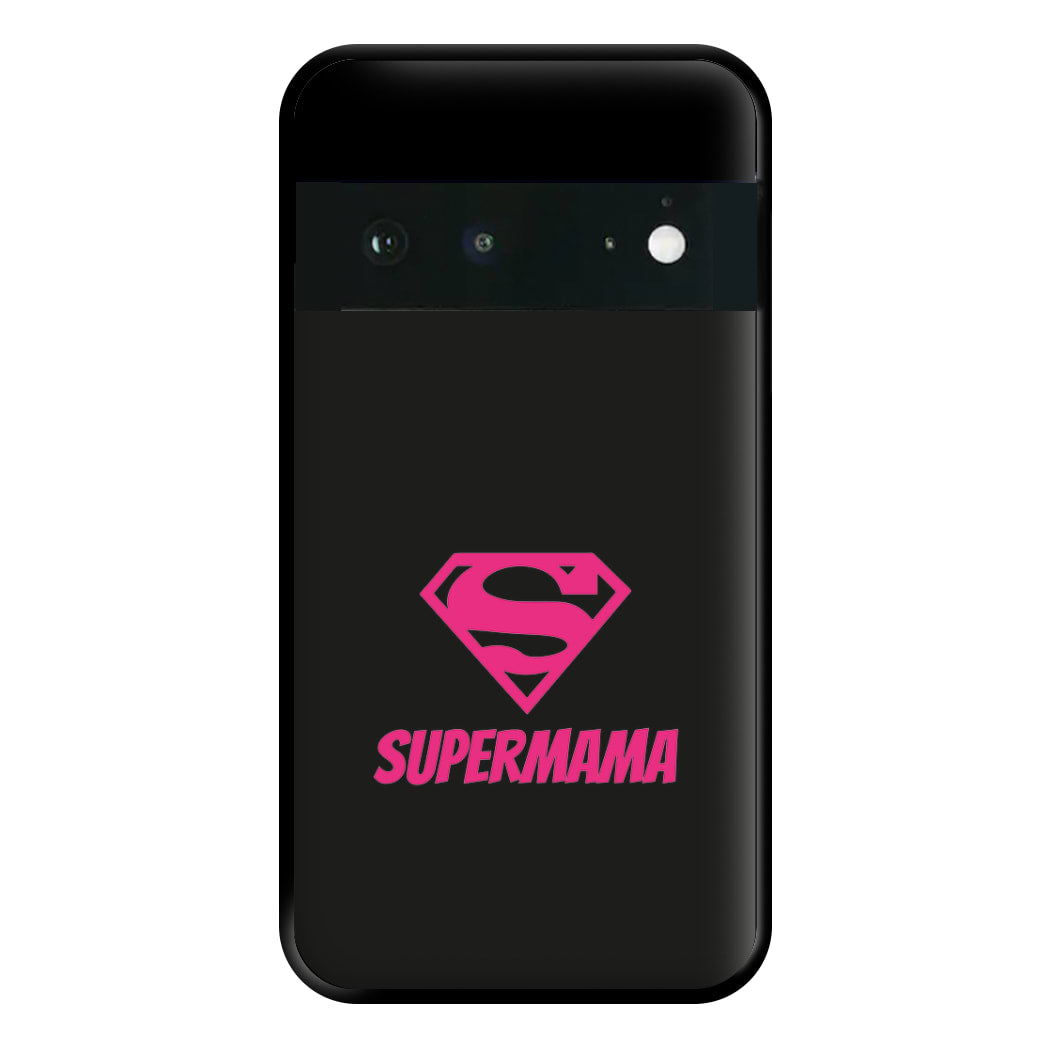 Super Mama - Mothers Day Phone Case for Google Pixel 6a