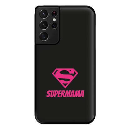 Super Mama - Mothers Day Phone Case for Galaxy S21 Ultra