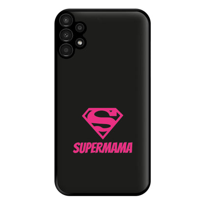 Super Mama - Mothers Day Phone Case for Galaxy A13