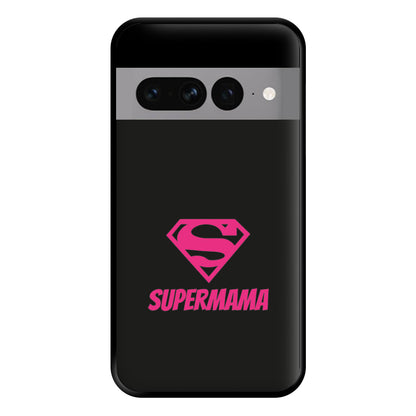 Super Mama - Mothers Day Phone Case for Google Pixel 7 Pro