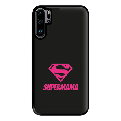 Super Mama - Mothers Day Phone Case for Huawei P30 Pro