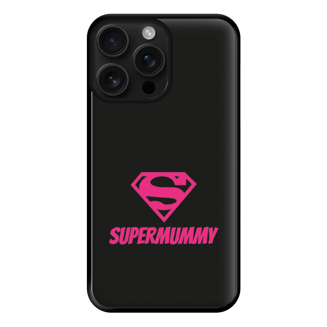 Super Mummy - Mothers Day Phone Case for iPhone 16 Pro Max