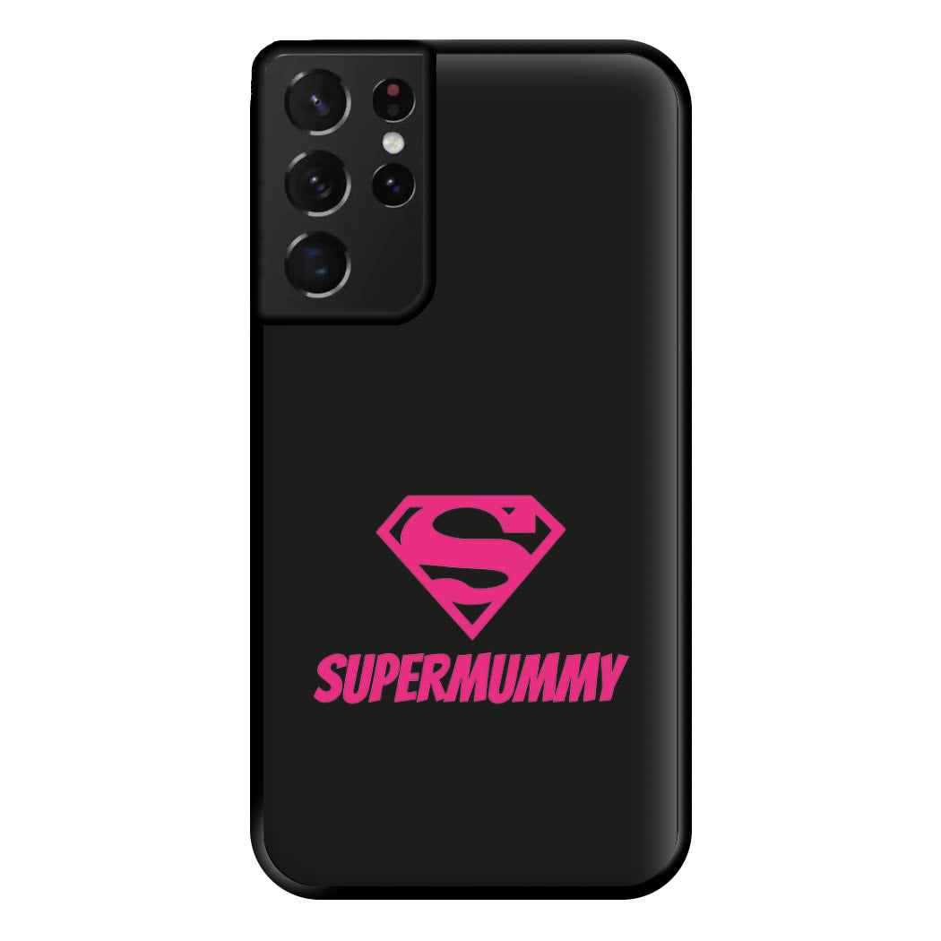 Super Mummy - Mothers Day Phone Case for Galaxy S21 Ultra