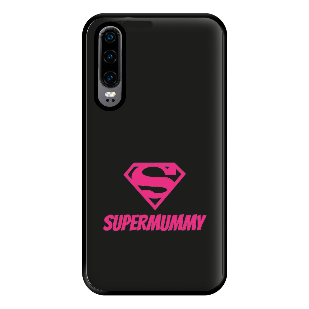 Super Mummy - Mothers Day Phone Case for Huawei P30