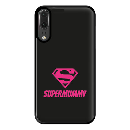 Super Mummy - Mothers Day Phone Case for Huawei P20