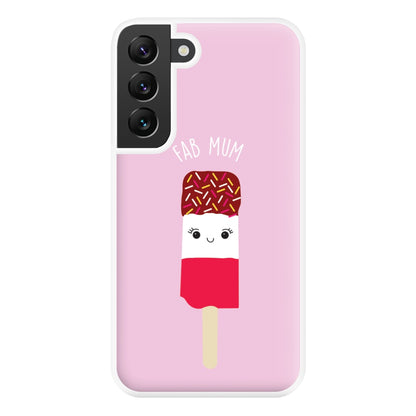 Fab Mum - Mothers Day Phone Case for Galaxy S22 Plus