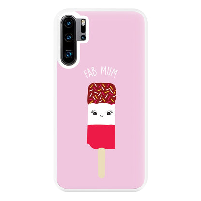 Fab Mum - Mothers Day Phone Case for Huawei P30 Pro