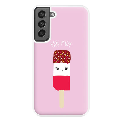 Fab Mum - Mothers Day Phone Case for Galaxy S21FE