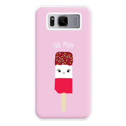 Fab Mum - Mothers Day Phone Case for Galaxy S8 Plus