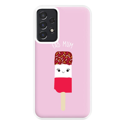 Fab Mum - Mothers Day Phone Case for Galaxy A52 / A52s