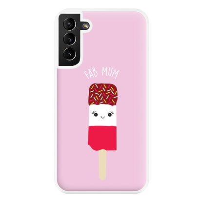 Fab Mum - Mothers Day Phone Case for Galaxy S21 Plus