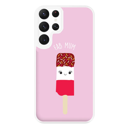 Fab Mum - Mothers Day Phone Case for Galaxy S22 Ultra