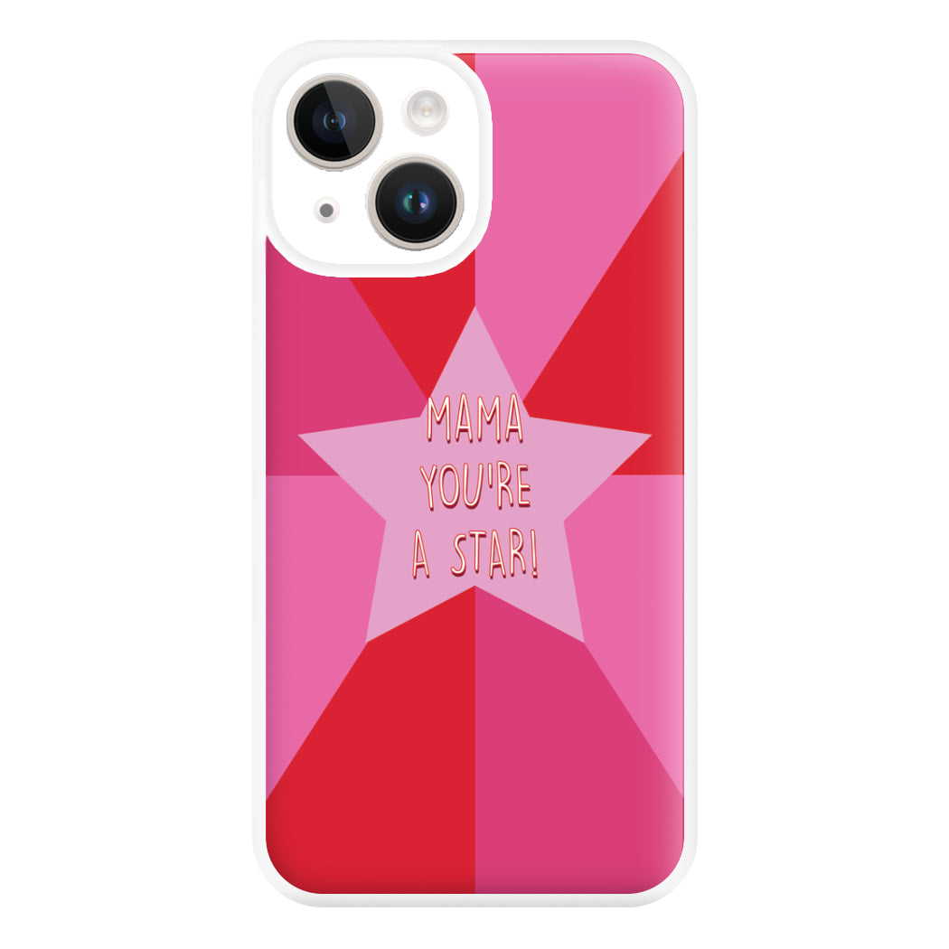 You're A Star - Mothers Day Phone Case for iPhone 14